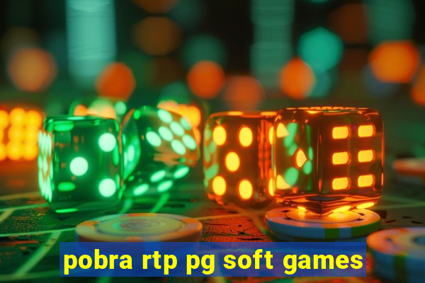 pobra rtp pg soft games